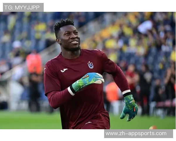 奥纳纳在土超享受关爱仍然计划明夏回曼联备战季前赛