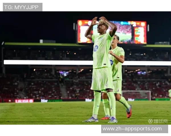 亚马尔拉菲尼亚费尔明有望在赫罗纳战役中强势复出助力球队